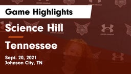 Science Hill  vs Tennessee  Game Highlights - Sept. 20, 2021