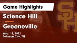 Science Hill  vs Greeneville  Game Highlights - Aug. 18, 2022