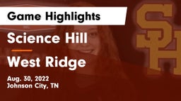 Science Hill  vs West Ridge  Game Highlights - Aug. 30, 2022