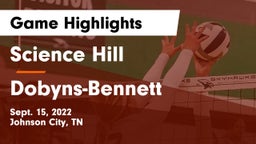 Science Hill  vs Dobyns-Bennett  Game Highlights - Sept. 15, 2022
