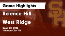 Science Hill  vs West Ridge  Game Highlights - Sept. 20, 2022