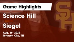 Science Hill  vs Siegel  Game Highlights - Aug. 19, 2023