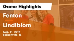 Fenton  vs Lindlblom Game Highlights - Aug. 31, 2019
