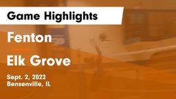 Fenton  vs Elk Grove  Game Highlights - Sept. 2, 2022