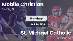 Matchup: Mobile Christian vs. St. Michael Catholic  2018