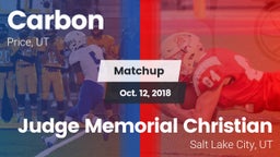 Matchup: Carbon vs. Judge Memorial Christian  2018