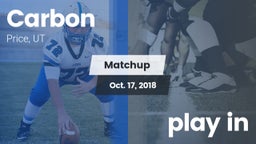 Matchup: Carbon vs. play in 2018