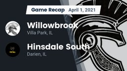 Recap: Willowbrook  vs. Hinsdale South  2021