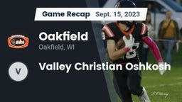 Recap: Oakfield  vs. Valley Christian Oshkosh 2023