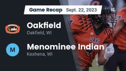 Recap: Oakfield  vs. Menominee Indian  2023
