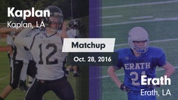 Matchup: Kaplan vs. Erath  2016