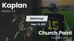 Matchup: Kaplan vs. Church Point  2017