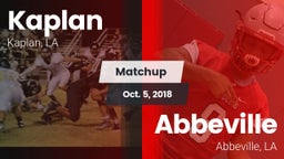 Matchup: Kaplan vs. Abbeville  2018