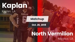 Matchup: Kaplan vs. North Vermilion  2018