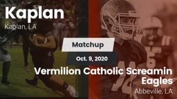 Matchup: Kaplan vs. Vermilion Catholic Screamin Eagles 2020