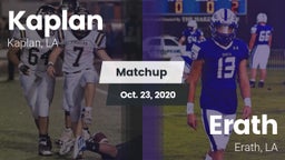 Matchup: Kaplan vs. Erath  2020
