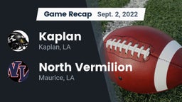 Recap: Kaplan  vs. North Vermilion  2022