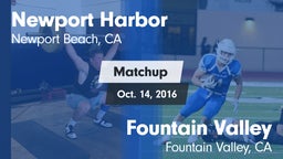 Matchup: Newport Harbor High vs. Fountain Valley  2016