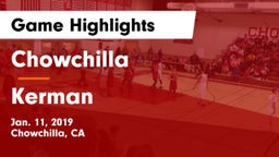 Chowchilla  vs Kerman  Game Highlights - Jan. 11, 2019