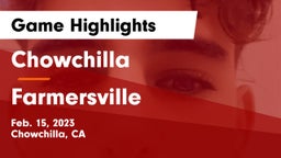 Chowchilla  vs Farmersville  Game Highlights - Feb. 15, 2023
