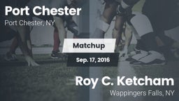 Matchup: Port Chester vs. Roy C. Ketcham  2016