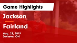 Jackson  vs Fairland Game Highlights - Aug. 22, 2019