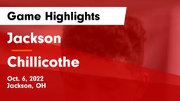 Jackson  vs Chillicothe  Game Highlights - Oct. 6, 2022