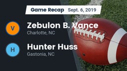 Recap: Zebulon B. Vance  vs. Hunter Huss  2019