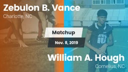 Matchup: Zebulon B. Vance vs. William A. Hough  2019