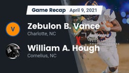 Recap: Zebulon B. Vance  vs. William A. Hough  2021