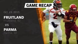 Recap: Fruitland  vs. Parma  2015