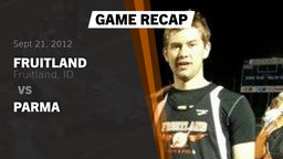 Recap: Fruitland  vs. Parma  2012