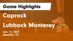 Caprock  vs Lubbock Monterey  Game Highlights - Jan. 11, 2022