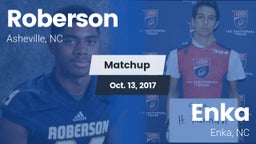 Matchup: Roberson vs. Enka  2017