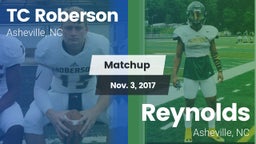 Matchup: TC Roberson High vs. Reynolds  2017