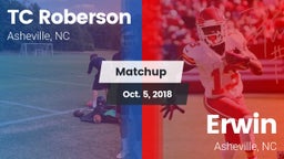 Matchup: TC Roberson High vs. Erwin  2018