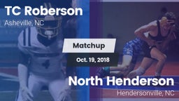 Matchup: TC Roberson High vs. North Henderson  2018