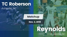 Matchup: TC Roberson High vs. Reynolds  2018