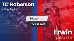 Matchup: TC Roberson High vs. Erwin  2019