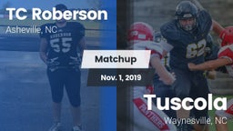 Matchup: TC Roberson High vs.  Tuscola  2019