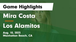 Mira Costa  vs Los Alamitos  Game Highlights - Aug. 10, 2023
