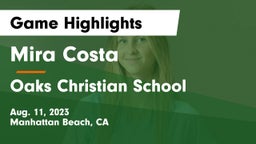 Mira Costa  vs Oaks Christian School Game Highlights - Aug. 11, 2023
