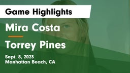 Mira Costa  vs Torrey Pines  Game Highlights - Sept. 8, 2023