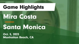 Mira Costa  vs Santa Monica  Game Highlights - Oct. 5, 2023