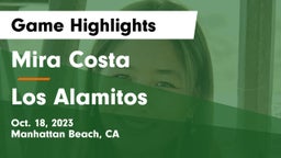 Mira Costa  vs Los Alamitos  Game Highlights - Oct. 18, 2023