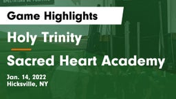 Holy Trinity  vs Sacred Heart Academy Game Highlights - Jan. 14, 2022