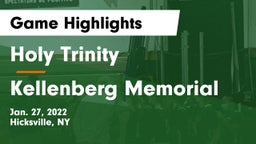 Holy Trinity  vs Kellenberg Memorial  Game Highlights - Jan. 27, 2022