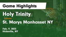 Holy Trinity  vs St. Marys  Manhasset NY Game Highlights - Feb. 9, 2023