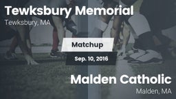 Matchup: Tewksbury Memorial vs. Malden Catholic  2016