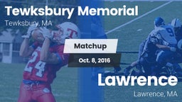 Matchup: Tewksbury Memorial vs. Lawrence  2016